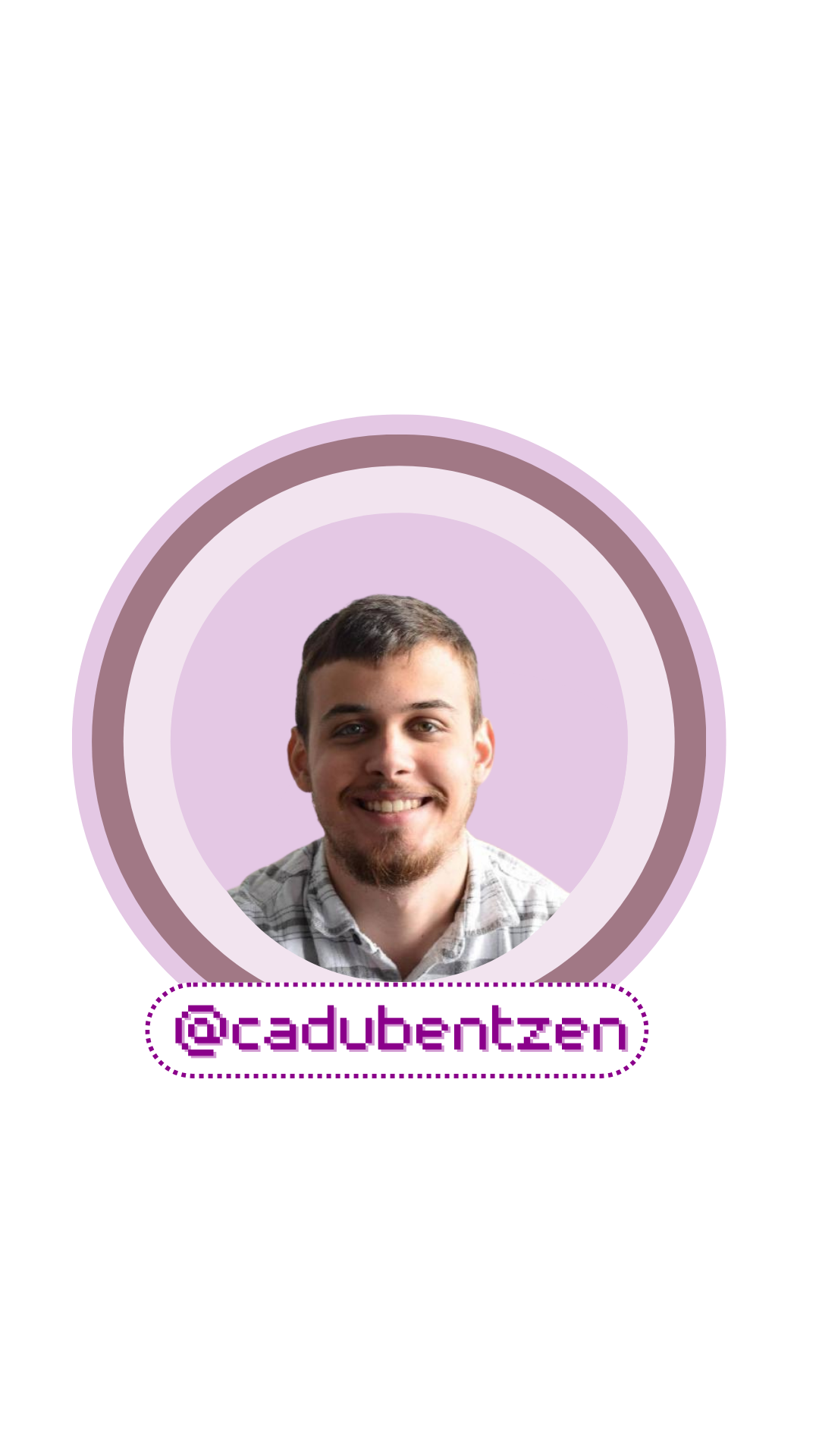 Ícone circular, em roxo, semelhante a logo da Cumbuca Dev. No centro a imagem de um homem branco, de olhos verdes e cabelo e barba curtos e loiros. Usa uma camisa xadrez com tons de cinza e branco. Abaixo da foto, em roxo, o user do GitHub “@cadubentzen”.