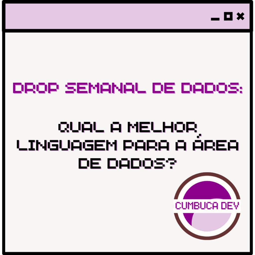 Qual a melhor linguagem para a área de&nbsp;dados?