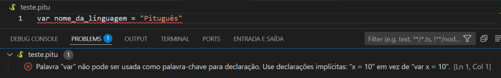 Exemplo de código em Pituguês no editor VS Code em que retorna erro ao declarar uma variável com a palavra-reservada "var".